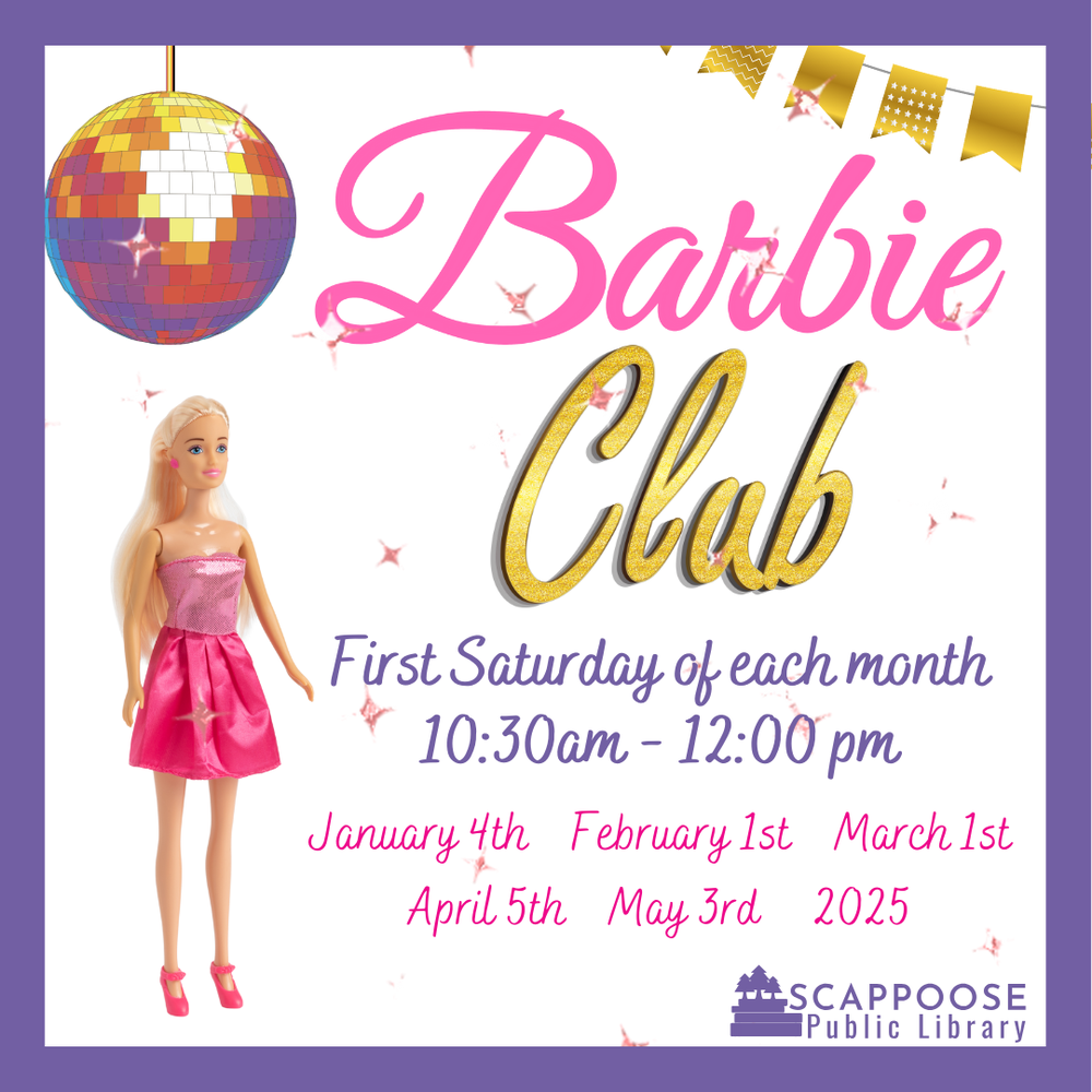 Barbie 2025.png Barbie Club. First Saturday of each month. 10:30 AM–12:00 PM. January 4th, February 1st, March 1st, April 5th 2025.