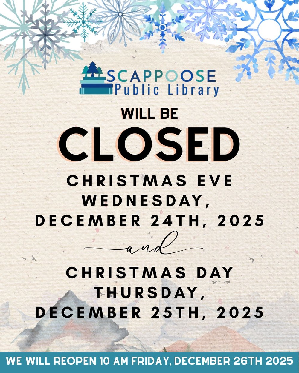 Christmas 2025.jpg Scappoose Public Library will be closed Christmas Eve Wednesday, December 24th, 2025 and Christmas Day Thursday, December 25th, 2025. We will reopen 10 AM Friday, December 26th, 2025.