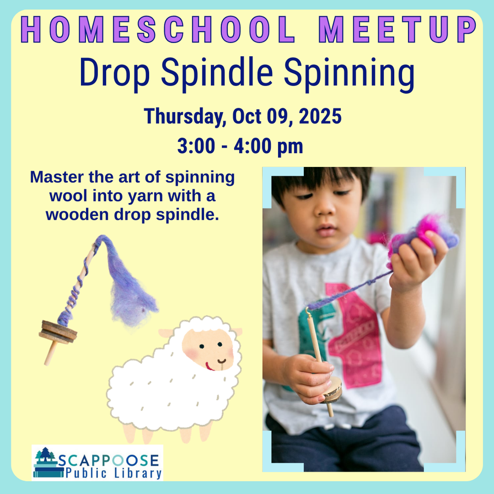 Homeschool Spinning.png Homeschool Meetup: Drop Spindle Spinning. Thursday, October 09, 2025, 3:00–4:00 PM. Master the art of spinning wool into yarn with a wooden drop spindle. Scappoose Public Library.