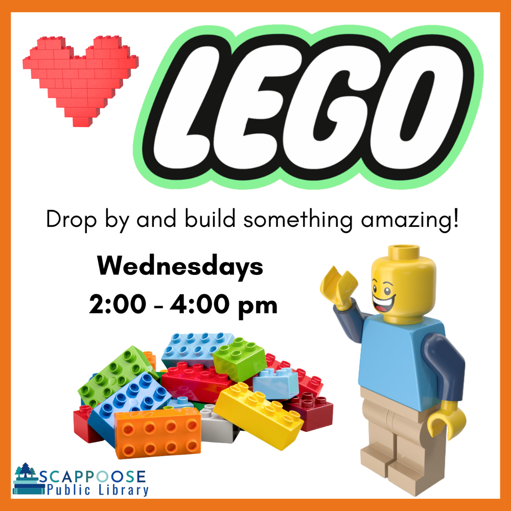 LEGO.png Lego. Drop by and build something amazing! Wednesdays, 2:00–4:00 PM, Scappoose Public Library.