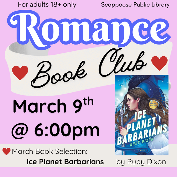 For adults 18+ only. Scappoose Public Library Romance Book Club. March 9th at 6:00 PM. March Book Selection: Ice Planet Barbarians by Ruby Dixon.